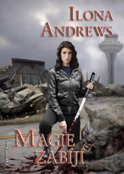 Kate Daniels 5 - Magia ucide (2013)