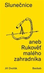 Slunečnice aneb Rukověť malého zahradníka (2020)
