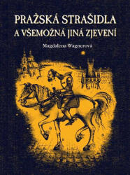 Pražská strašidla a všemožná jiná zjevení (2010)
