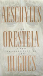 Oresteia of Aeschylus (ISBN: 9780374527051)
