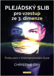 Promisiunea Pleiadiană pentru ascensiune din a 3-a dimensiune - Trezirea din iluzia tridimensională (2021)