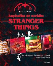 Carte neoficială de bucate din serialul Stranger Things (2024)
