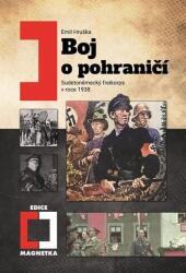 Boj o pohraničí - Sudetoněmecký freikorps v roce 1938 (2024)