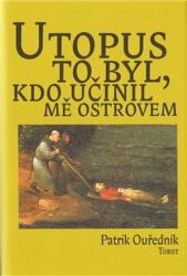 Utopus was the one who made me an island (2010)