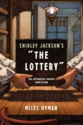 Shirley Jackson's the Lottery - Miles Hyman (ISBN: 9780809066506)