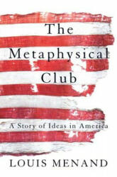 METAPHYSICAL CLUB - Louis Menand (ISBN: 9780374528492)