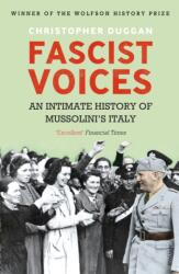 Fascist Voices - Christopher Duggan (ISBN: 9780099539896)