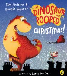 The Dinosaur that Pooped Christmas! (ISBN: 9781782957003)