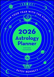 2026 Astrology Planner - Northern Hemisphere - Patsy Bennett (ISBN: 9781922785619)