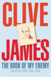 Book of My Enemy - Clive James (ISBN: 9781447248323)