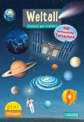 Pixi Wissen 56: VE 5: Weltall. 100 erstaunliche Tatsachen - Jochen Windecker (ISBN: 9783551232045)
