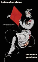Helen of Nowhere - GOODMAN MAKENNA (ISBN: 9781566897358)