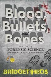 Blood, Bullets, and Bones (ISBN: 9780062387639)