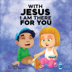 With Jesus I am There For You - Good News Meditations (ISBN: 9781998633081)