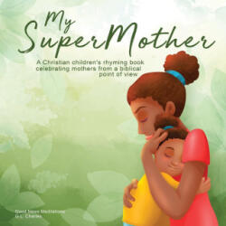My Supermother - Good News Meditations (ISBN: 9781990681141)