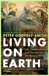 Living on Earth - Peter Godfrey-Smith (ISBN: 9780008321284)