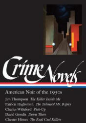 Crime Novels: American Noir of the 1950s - Robert Polito, Jim Thompson, Robert Polito (ISBN: 9781883011499)