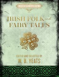 Irish Folk and Fairy Tales (ISBN: 9780785841753)