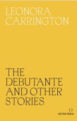 The Debutante and Other Stories (ISBN: 9780995716209)