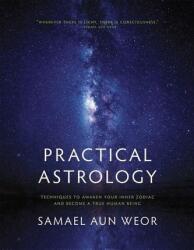 Practical Astrology - Samael Aun Weor (ISBN: 9781934206386)
