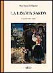 La lingua sarda. Storia, spirito e forma - M. Leopold Wagner, G. Paulis (ISBN: 9788885098589)