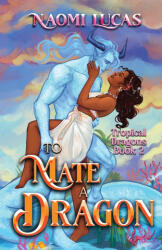 To Mate A Dragon - Naomi Lucas (2023)