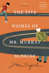 FIVE WISHES OF MR MURRAY MCBRIDE - SIPLE JOE (2025)
