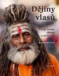 Dějiny vlasů - Účesy, vlasy, chlupy a péče o ně (2018)
