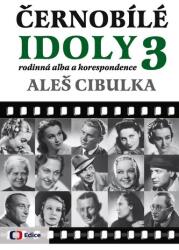 Černobílé idoly 3 - Rodinná alba a korespondence (2014)