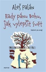 Rady pánu Bohu, jak vylepšit svět (2020)