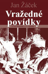 Vražedné povídky od mocnářství po protektorát (2021)