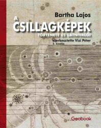 A Csillagképek története és látnivalói (ISBN: 9786155015823)