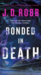 Bonded in Death - J. D. Robb (ISBN: 9781250393951)