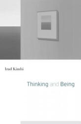 Thinking and Being - Irad Kimhi (ISBN: 9780674967892)