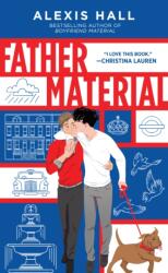 Father Material - Alexis Hall (ISBN: 9781728264295)