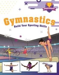 Academia Sportivă: Gimnastică (ISBN: 9781445178486)