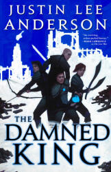 The Damned King - ANDERSON JUSTIN LEE (ISBN: 9780316454513)