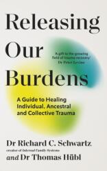 Releasing our Burdens - Thomas Hubl (ISBN: 9781785046254)