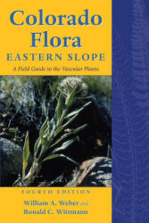 Colorado Flora - William A. Weber (ISBN: 9781607321408)