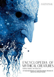 Encyclopedia of Mythical Creatures - Norse and Viking Mythology - Ziggy Quinete, Satoshi Watanabe (ISBN: 9786598808624)