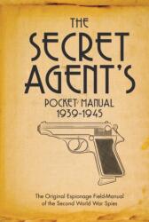 The Secret Agent's Pocket Manual (ISBN: 9781472833280)