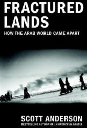 Fractured Lands - Scott Anderson (ISBN: 9780525434436)