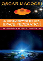 My contacts with the real Space Federation - Oscar Magocsi (ISBN: 9781291223996)