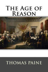 The Age of Reason - Thomas Paine (ISBN: 9781515090823)