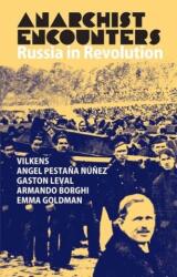Anarchist Encounters (ISBN: 9780850367348)