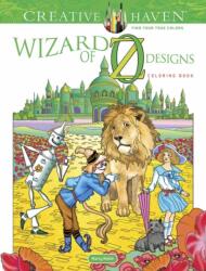 Creative Haven Wizard of Oz Designs Coloring Book (ISBN: 9780486821672)