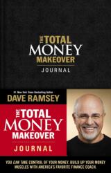 Total Money Makeover Journal - Dave Ramsey (ISBN: 9781404110076)