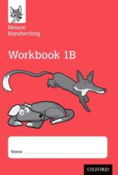 Nelson Handwriting: Year 1/Primary 2: Workbook 1B (ISBN: 9780198368687)