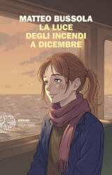 luce degli incendi a dicembre - Matteo Bussola (2025)