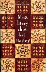 Muž, který chtěl být šťastný (ISBN: 9788087067901)